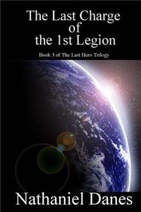 The Last Charge of the 1st Legion