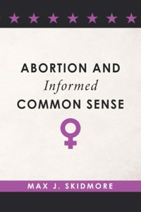 Abortion and Informed Common Sense