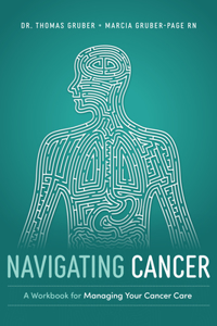 Navigating Cancer: A Workbook for Managing Your Cancer Care