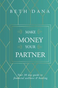 Make Money Your Partner