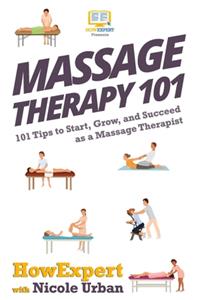 Massage Therapy 101