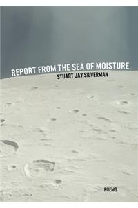 Report from the Sea of Moisture