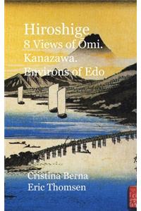 Hiroshige 8 Views of Ōmi. Kanazawa. Environs of Edo