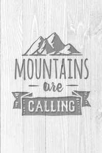 Mountains Are Calling