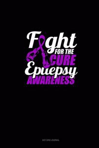Fight For The Cure Epilepsy Awareness