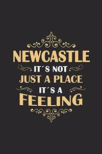 Newcastle Its not just a place its a feeling
