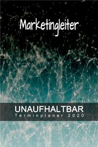 Marketingleiter - UNAUFHALTBAR - Terminplaner 2020