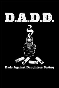 DADD Dads Against Daughters Dating
