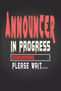 Announcer In Progress Please Wait