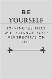 Be Yourself