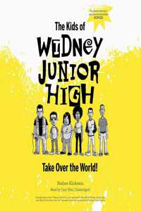 Kids of Widney Junior High Take Over the World!