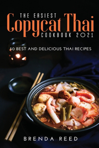 The Easiest Copycat Thai Cookbook 2021