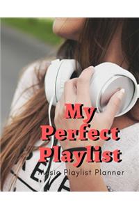 My Perfect Playlist