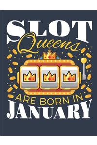Slot Queens Are Born In January