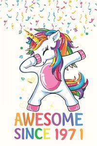 Awesome Since 1971 Notebook Dabbing Unicorn Birthday Gift