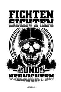 Fichten Sichten und Vernichten - Notizbuch