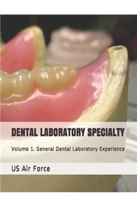 Dental Laboratory Specialty