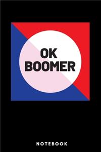 OK Boomer Notebook - Lined Notebook 6 x 9 inches (15.24 x 22.86 cm) Color block - 120 pages