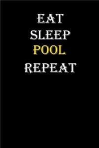 Eat, Sleep, Pool, Repeat Journal