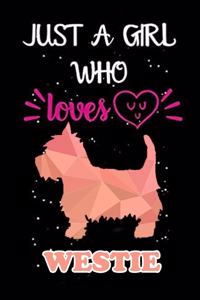 Just a girl who loves Westie