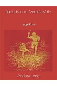 Ballads and Verses Vain