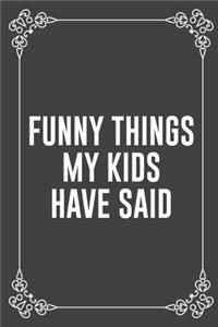 Funny Things My Kids Have Said
