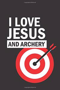 I Love Jesus and Archery