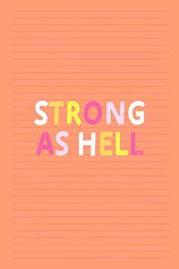 Strong As Hell