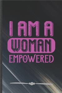 I Am a Woman Empowered