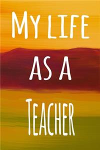 My Life as a Teacher