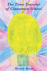 The Time Traveler of Cinnamon School