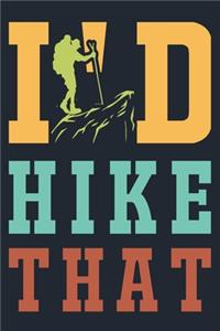 I'd Hike That