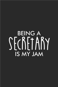 Being A Secretary Is My Jam