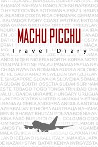 Machu Picchu Travel Diary