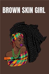 Brown Skin Girl
