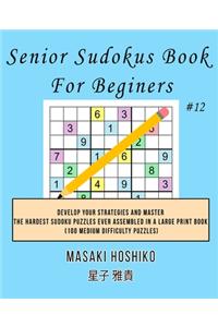 Senior Sudokus Book For Beginers #12