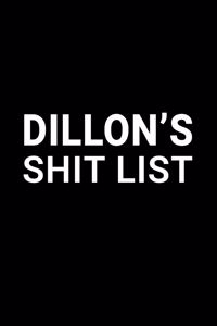 Dillon's Shit List