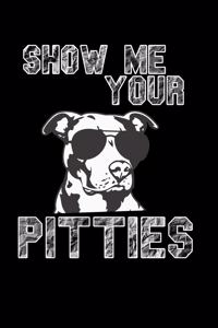 Show Me Your Pitties