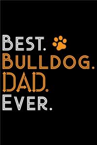 Best Bulldog Dad Ever