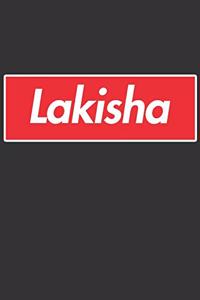 Lakisha: Lakisha Planner Calendar Notebook Journal, Personal Named Firstname Or Surname For Someone Called Lakisha For Christmas Or Birthdays This Makes The 