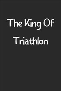 The King Of Triathlon