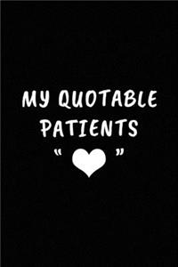 My Quotable Patients