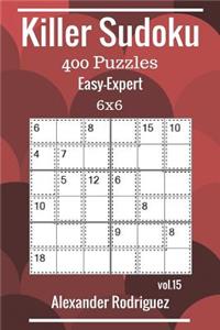 Killer Sudoku Puzzles - 400 Easy to Expert 6x6 vol. 15