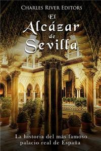 El Alcázar de Sevilla