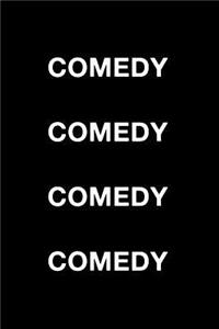 Comedy Comedy Comedy Comedy