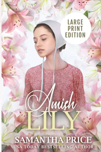 Amish Lily LARGE PRINT
