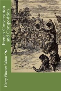 French Conversation and Composition