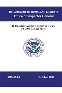 Independent Auditor's Report on Tsa's Fy 2006 Balance Sheet
