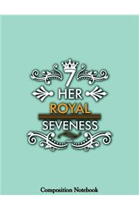 Her Royal Seveness Composition Notebook