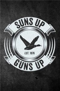 Suns Up Guns Up
